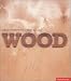 Wood: Materials for Inspirational Design