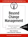 Beyond Change Management: Advanced Strategies for Today's Transformational Leaders