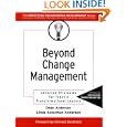 Beyond Change Management: Advanced Strategies for Today's Transformational Leaders (J-B O-D (Organizational... by Dean Anderson and Linda Ackerman Anderson