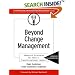 Beyond Change Management: Advanced Strategies for Today's Transformational Leaders (J-B O-D (Organizational Development))