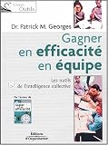 Revue Editions d'Organisation  / Gagner en efficacité en équipe : georges/p