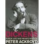 Dickens: Public Life and Private Passion
