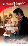 Por Derecho Propio: (For Its Own Right) (Harlequin Deseo (Spanish)) (Spanish Edition)