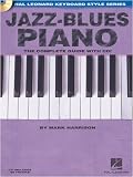 Jazz-Blues Piano: The Complete Guide! Hal Leonard Keyboard Style Series
