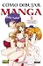 Book Como Dibujar Manga, vol. 5/ Personajes femeninos: How to Draw Manga vol. 5: Female Characters (Norma Editorial)/ Spanish Edition