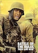 Battle of the Bulge: Then and Now