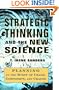 Strategic Thinking and the New Science: Planning in the Midst of Chaos Complexity and Change