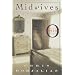 Midwives: A Novel