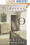 Midwives: A Novel