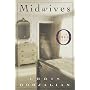 Midwives: A Novel