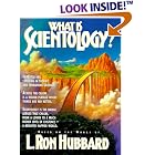 What Is Scientology? by  L. Ron Hubbard