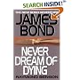 Never Dream of Dying: The New James Bond Adventure
