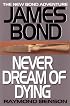 Never Dream of Dying: The New James Bond Adventure