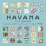Fliesendesign aus Havanna / Havana Tile Designs + CD Rom - Mario Arturo Hern&agrave;ndez Navarro