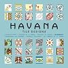 Fliesendesign aus Havanna / Havana Tile Designs + CD Rom