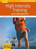 High Intensity Training zum Abnehmen (GU Ratgeber Gesundheit) - Michael Despeghel