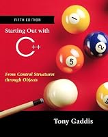 Starting Out with C++: From Control Structures through Objects (Formerly 