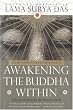Awakening the Buddha Within: Tibetan Wisdom for the Western World