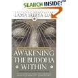 Awakening the Buddha Within: Tibetan Wisdom for the Western World by Lama Surya Das