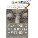 Awakening the Buddha Within: Tibetan Wisdom for the Western World