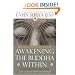 Awakening the Buddha Within: Tibetan Wisdom for the Western World
