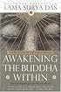 Awakening the Buddha Within: Tibetan Wisdom for the Western World