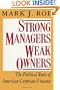 Strong Managers, Weak Owners