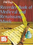 Mel Bay Recorder Book of Medieval & Renaissance Music