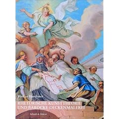 Rhetorische Kunsttheorie und barocke Deckenmalerei