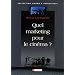 Quel marketing pour le cin�ma ?