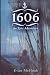 1606: An Epic Adventure (New South Books)