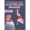 MON GRAND DICTIONNAIRE D'ANGLAIS ILLUSTRE (2010-2011)