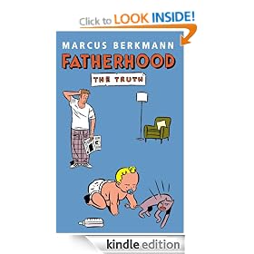 Fatherhood: The Truth