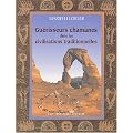 Gu�risseurs chamanes dans les civilisations traditionnelles