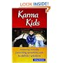 Karma Kids: Answering Everyday Parenting Questions with Buddhist Wisdom