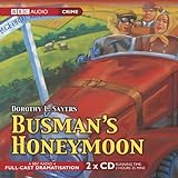 Busman's Honeymoon: A Full-Cast BBC Radio Drama (BBC Audio Collection: Crime)