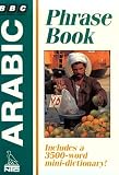 BBC Arabic Phrasebook (BBC Phrase Book)