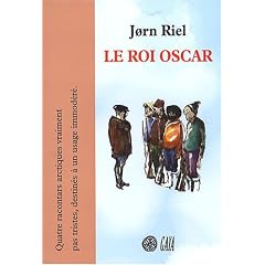 Le Roi Oscar : Quatre racontars arctiques (1CD audio)