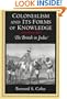 Colonialism and Its Forms of Knowledge: The British in India (Princeton Studies in Culture/Power/History)