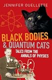Black Bodies and Quantum Cats: Tales of Pure Genius and Mad Science