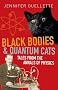 Black Bodies and Quantum Cats: Tales of Pure Genius and Mad Science