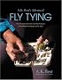 A. K. Best's Advanced Fly Tying: The Proven Methods and Techniques of a Master Professional Fly Tyer