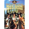 Trois Amigos !