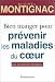 Bien manger pour prévenir les...