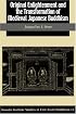 Original Enlightenment and the Transformation of Medieval Japanese Buddhism (Studies in East Asian Buddhism, 12)