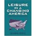 Leisure in a Changing America: Trends and Issues for the Twenty-First Century (2nd Edition)