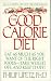 The Good Calorie Diet: Good Calorie Diet, The (Harperspotlight)