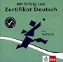 Mit Erfolg zum Zertifikat - Neubearbeitung: Mit Erfolg zum Zertifikat Deutsch, neue Rechtschreibung, 1 Audio-CD zum Testbuch