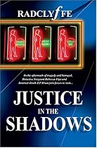 Justice in the Shadows