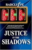 Justice in the Shadows
